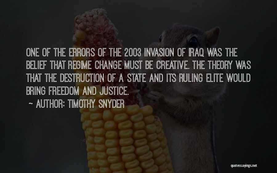 Ruling Elite Quotes By Timothy Snyder