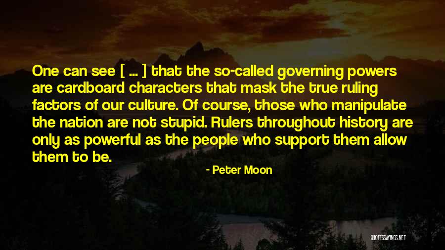 Ruling People Quotes By Peter Moon Ruling People Quotes By Peter Moon