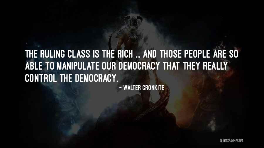 Ruling People Quotes By Walter Cronkite Ruling People Quotes By Walter Cronkite
