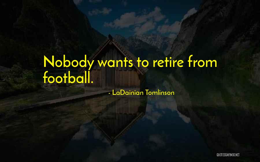 Rulnick Realty Quotes By LaDainian Tomlinson Rulnick Realty Quotes By LaDainian Tomlinson