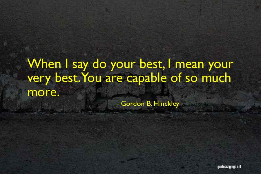 Rulyns Flowers Quotes By Gordon B. Hinckley Rulyns Flowers Quotes By Gordon B. Hinckley