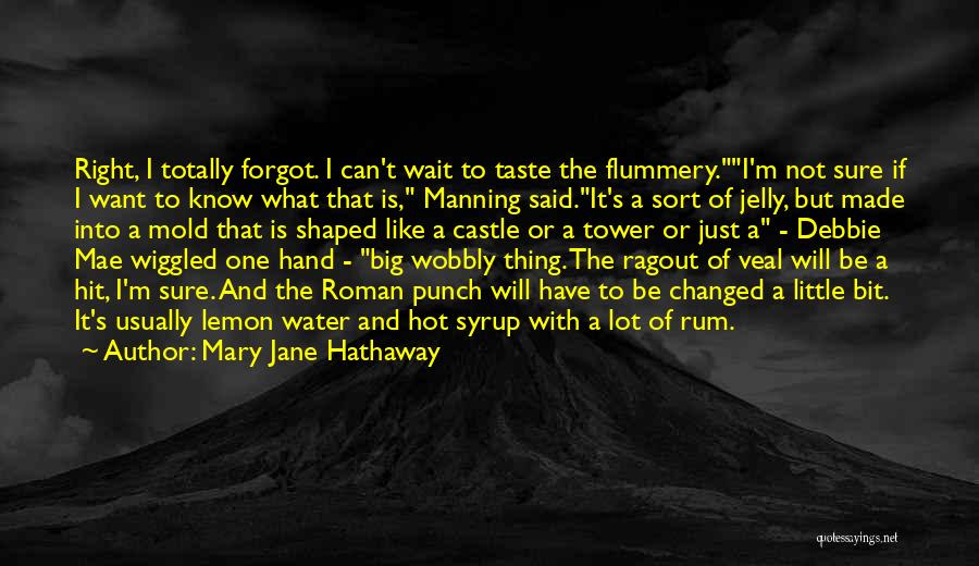 Rum Punch Quotes By Mary Jane Hathaway