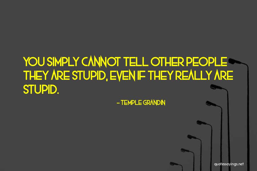 Rumah Sakit Medistra Quotes By Temple Grandin Rumah Sakit Medistra Quotes By Temple Grandin