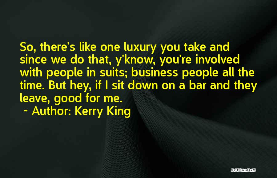 Rumahtangga Harmoni Quotes By Kerry King
