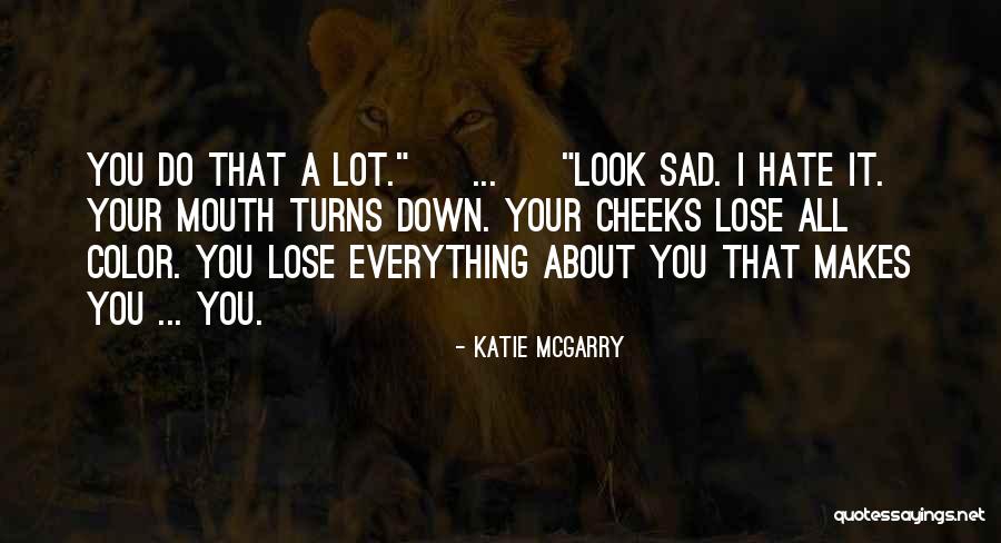 Rumania Idioma Quotes By Katie McGarry Rumania Idioma Quotes By Katie McGarry