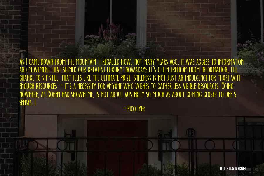 Rumbelow Yankees Quotes By Pico Iyer Rumbelow Yankees Quotes By Pico Iyer