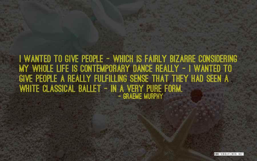 Rumelka Vzorec Quotes By Graeme Murphy Rumelka Vzorec Quotes By Graeme Murphy