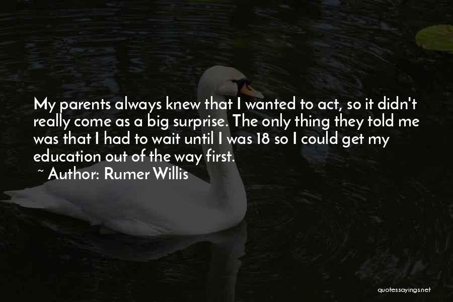 Rumer Willis Quotes 1984291