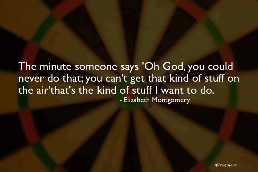 Rumeurs Lnh Quotes By Elizabeth Montgomery Rumeurs Lnh Quotes By Elizabeth Montgomery