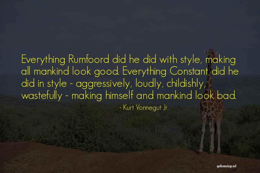Rumfoord Quotes By Kurt Vonnegut Jr. Rumfoord Quotes By Kurt Vonnegut Jr.