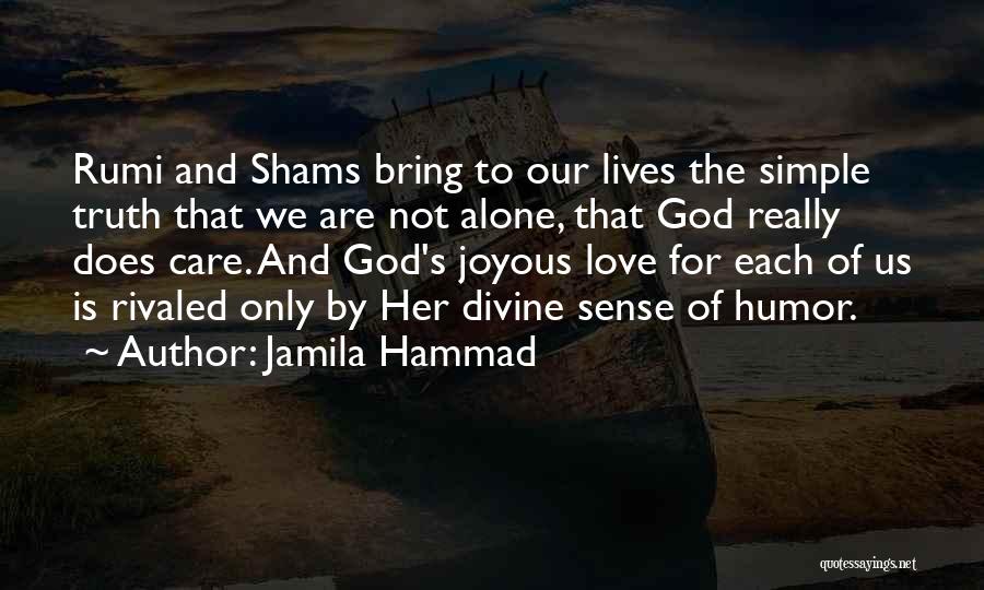 Rumi Inspirational Quotes By Jamila Hammad