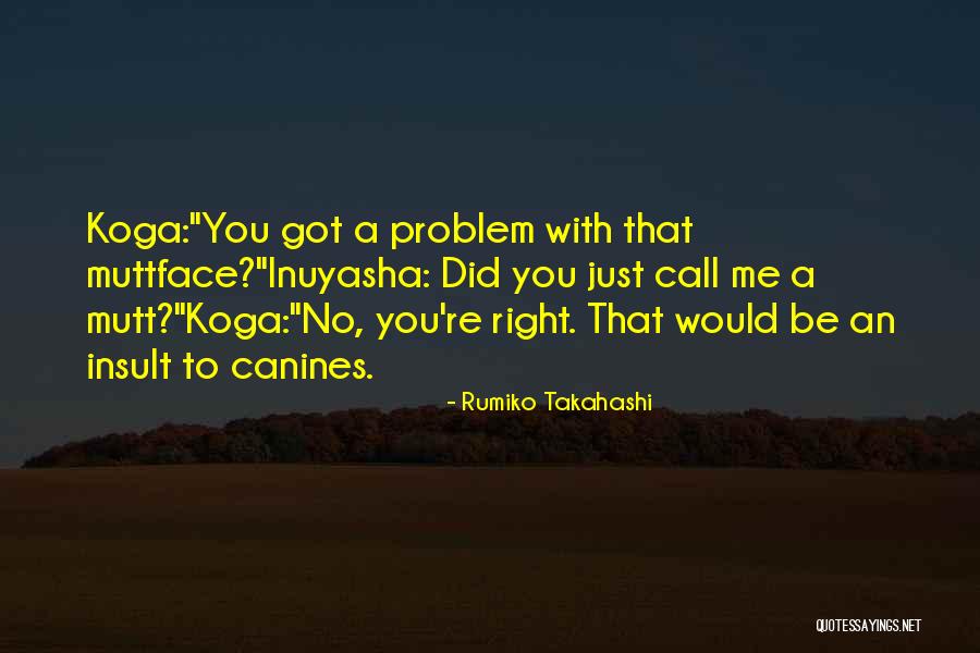 Rumiko Quotes By Rumiko Takahashi Rumiko Quotes By Rumiko Takahashi