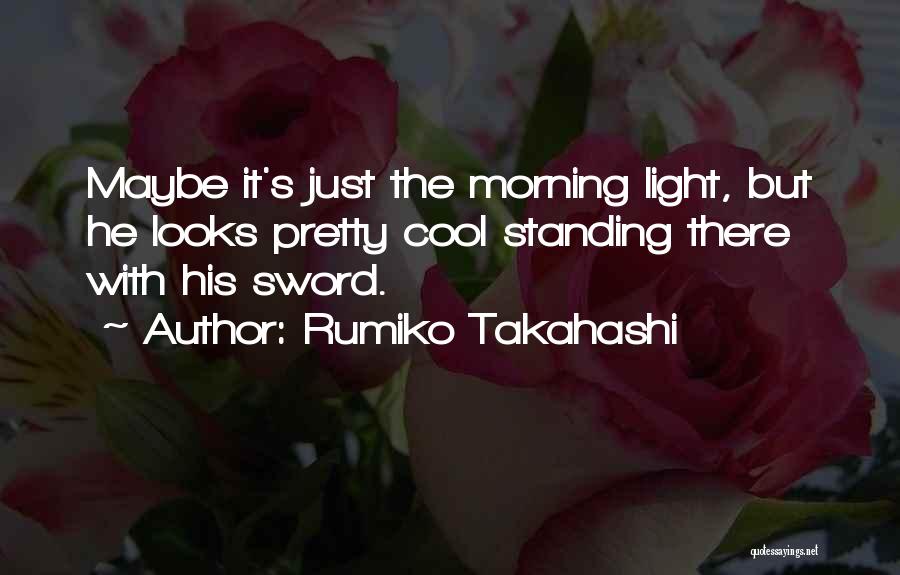 Rumiko Takahashi Quotes 1305060