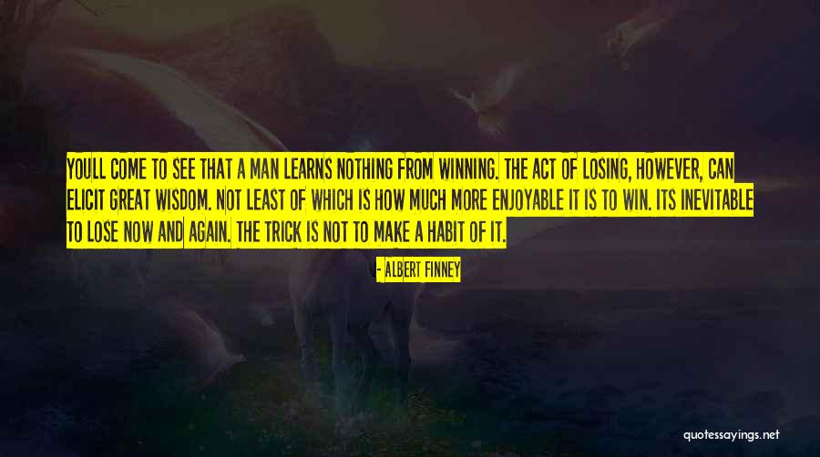 Ruminella Quotes By Albert Finney Ruminella Quotes By Albert Finney