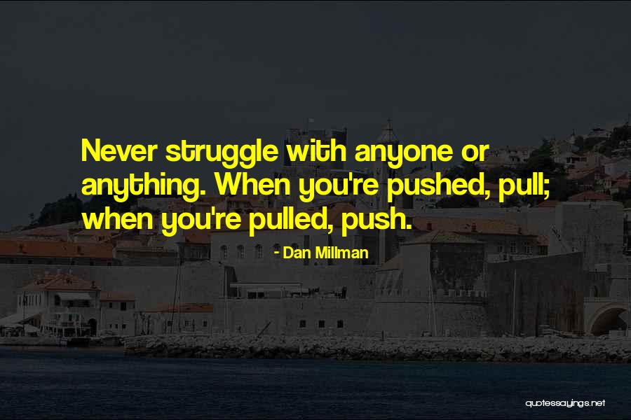 Rumler Boskovice Quotes By Dan Millman Rumler Boskovice Quotes By Dan Millman