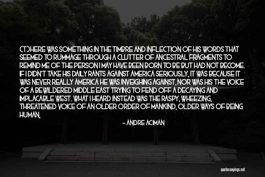 Rummage Quotes By Andre Aciman Rummage Quotes By Andre Aciman