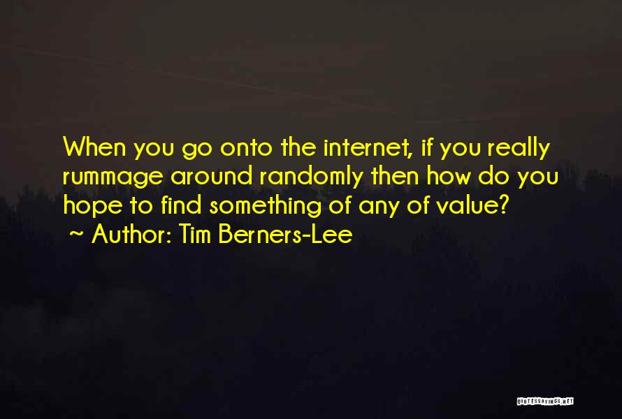 Rummage Quotes By Tim Berners-Lee