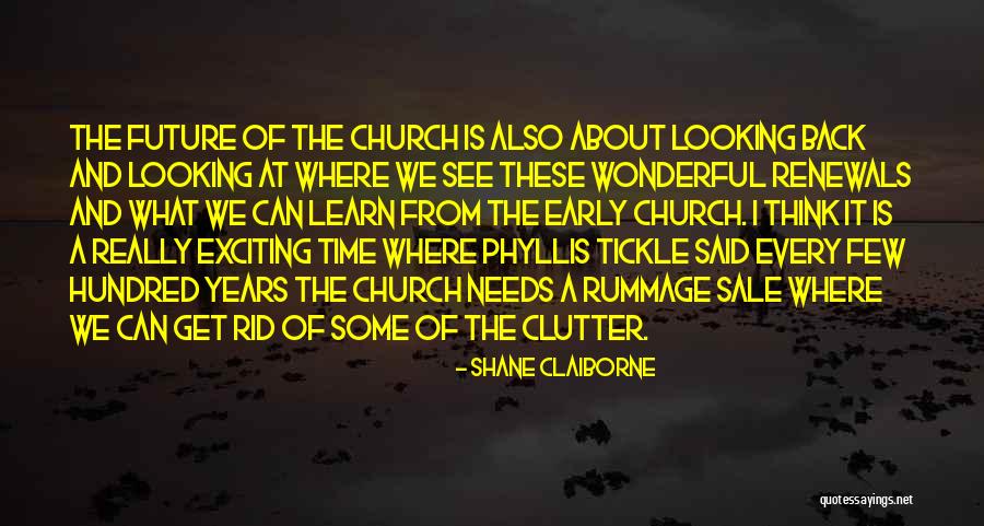 Rummage Sale Quotes By Shane Claiborne Rummage Sale Quotes By Shane Claiborne