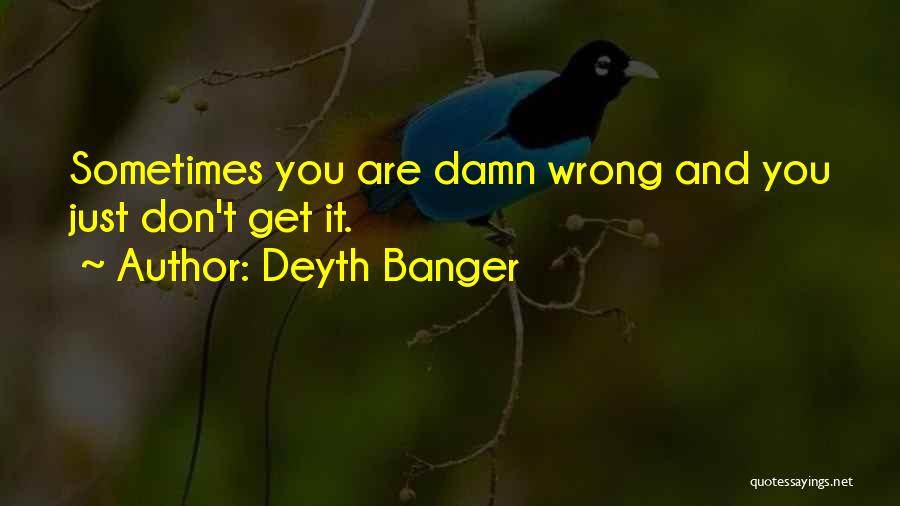 Rummeter Quotes By Deyth Banger