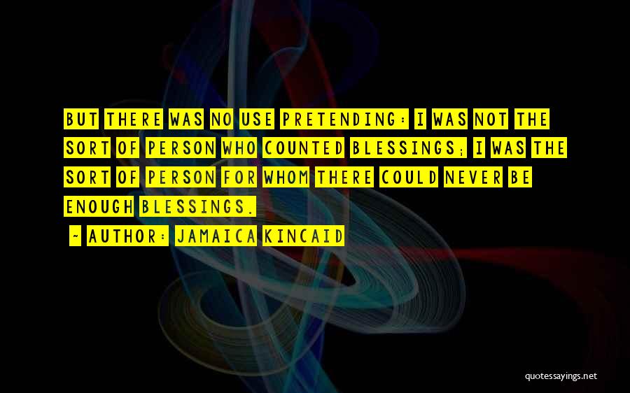 Rummeter Quotes By Jamaica Kincaid