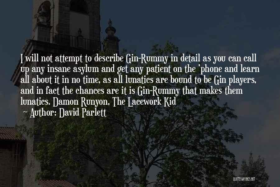 Rummy Quotes By David Parlett