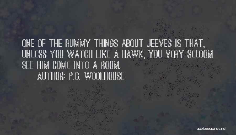 Rummy Quotes By P.G. Wodehouse