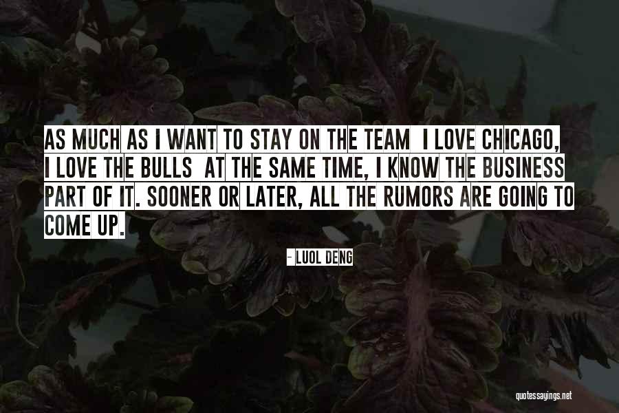 Rumor Has It Love Quotes By Luol Deng Rumor Has It Love Quotes By Luol Deng