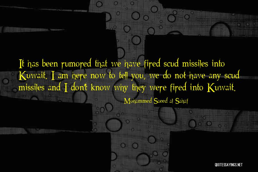 Rumored Quotes By Mohammed Saeed Al-Sahaf Rumored Quotes By Mohammed Saeed Al-Sahaf