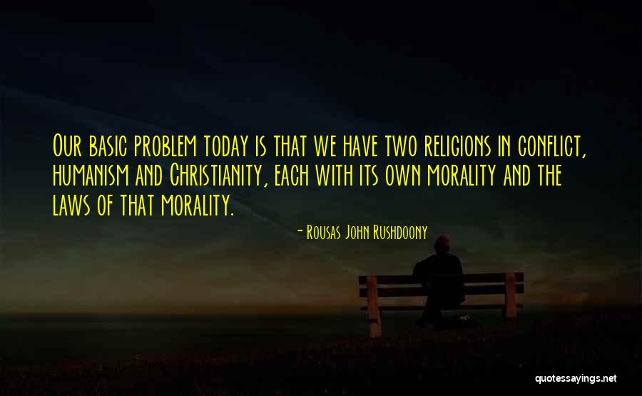 Rumores Quotes By Rousas John Rushdoony Rumores Quotes By Rousas John Rushdoony