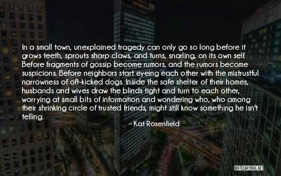 Rumors And Friends Quotes By Kat Rosenfield Rumors And Friends Quotes By Kat Rosenfield