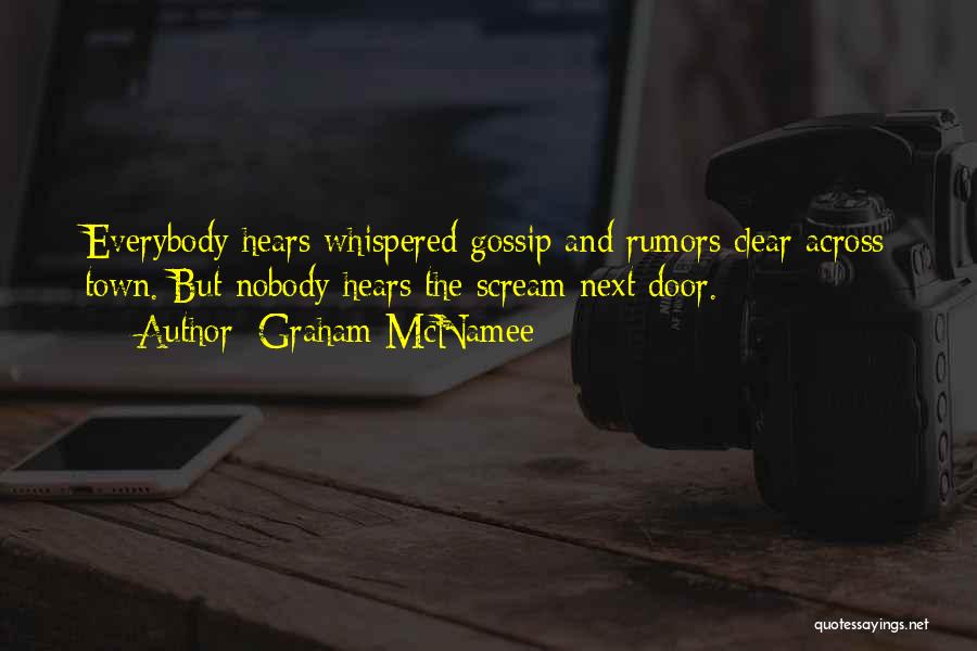 Rumors And Gossip Quotes By Graham McNamee