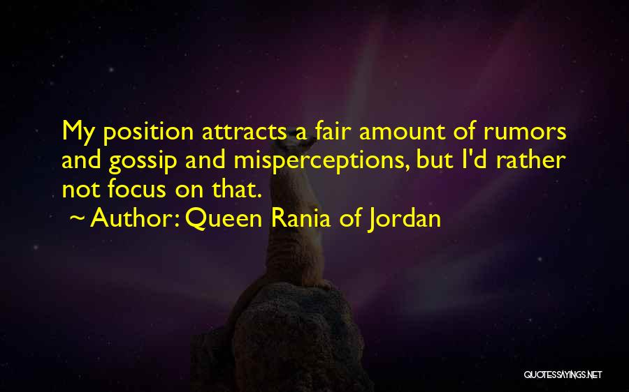 Rumors And Gossip Quotes By Queen Rania Of Jordan