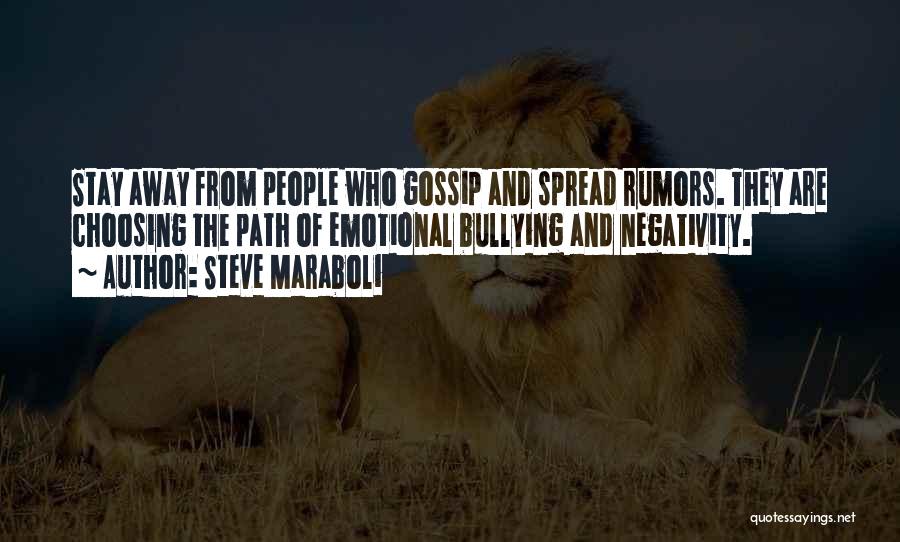 Rumors And Gossip Quotes By Steve Maraboli