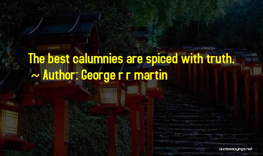 Rumors And Truth Quotes By George R R Martin