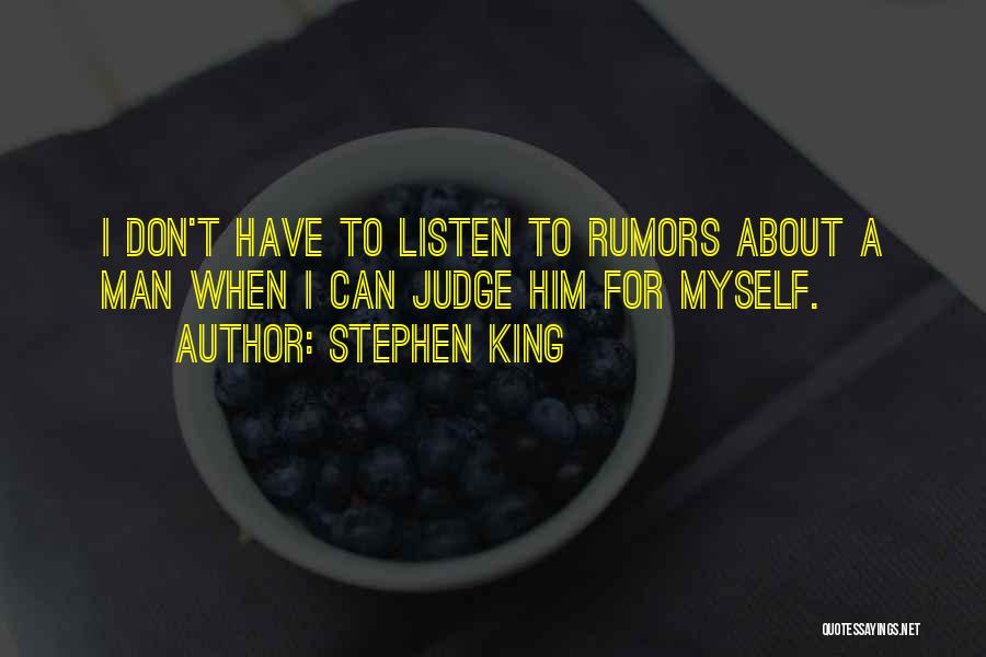 Rumors And Truth Quotes By Stephen King