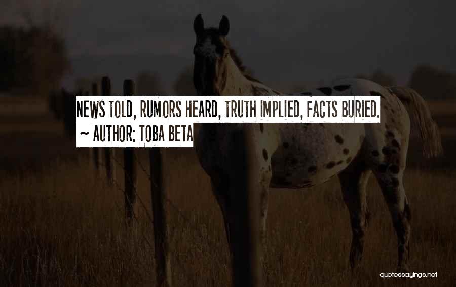 Rumors And Truth Quotes By Toba Beta