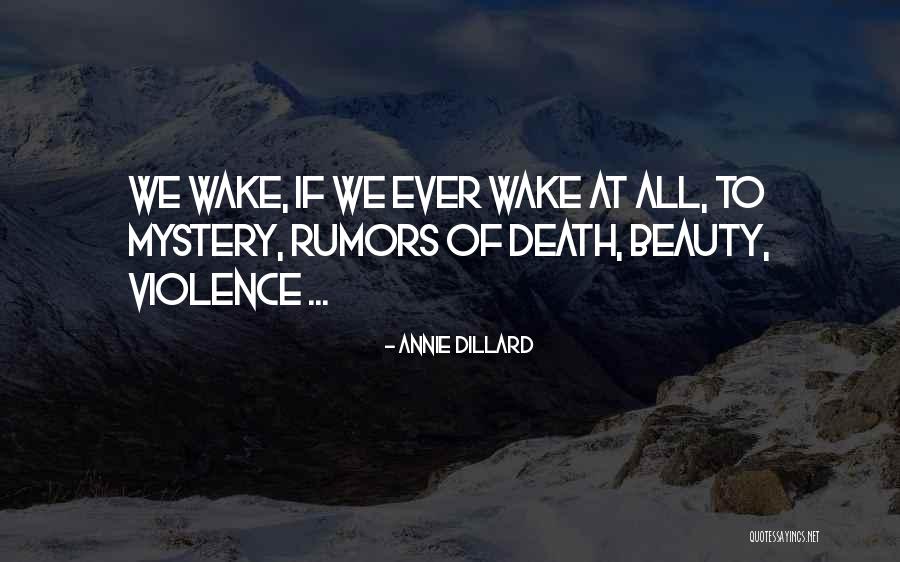 Rumors Quotes By Annie Dillard