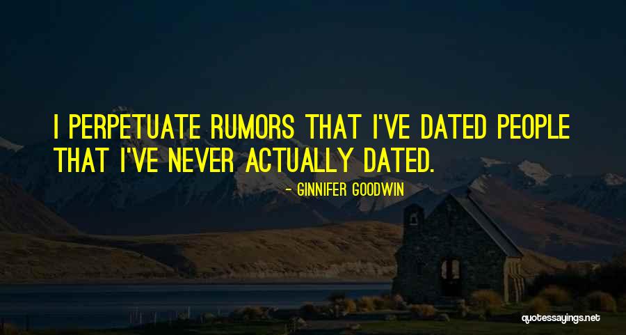 Rumors Quotes By Ginnifer Goodwin