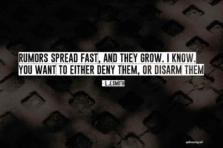 Rumors Spread Quotes By L.J.Smith Rumors Spread Quotes By L.J.Smith