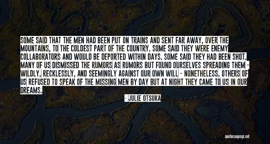 Rumors Spreading Quotes By Julie Otsuka Rumors Spreading Quotes By Julie Otsuka