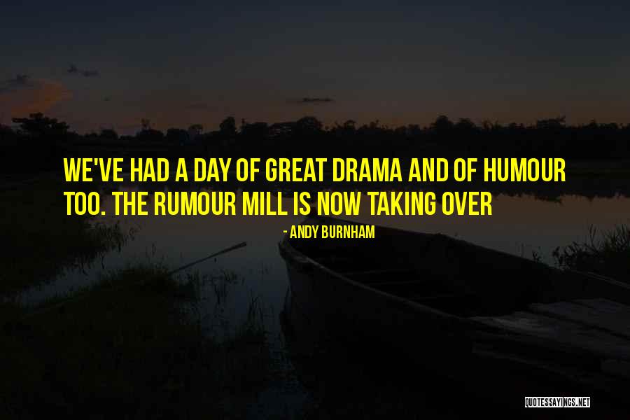 Rumour Quotes By Andy Burnham Rumour Quotes By Andy Burnham