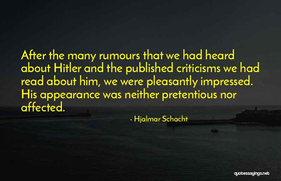 Rumours About You Quotes By Hjalmar Schacht Rumours About You Quotes By Hjalmar Schacht