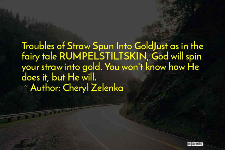 Rumpelstiltskin Fairy Tale Quotes By Cheryl Zelenka