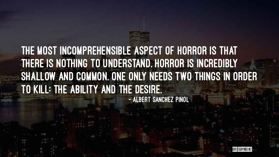 Rumpfskelett Quotes By Albert Sanchez Pinol Rumpfskelett Quotes By Albert Sanchez Pinol