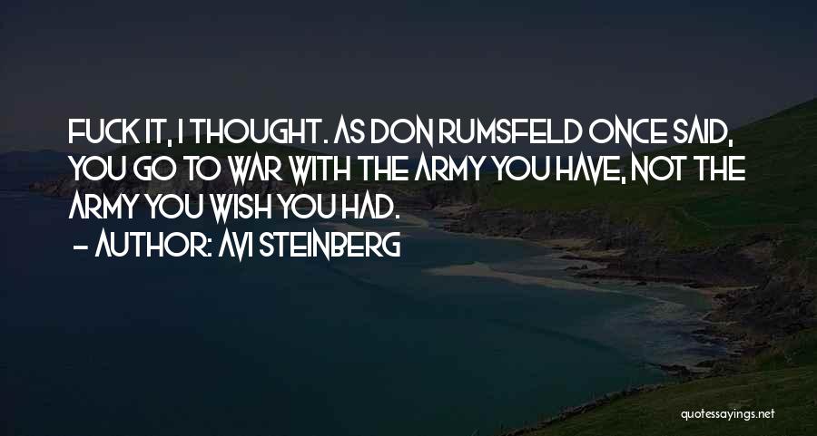 Rumsfeld Quotes By Avi Steinberg