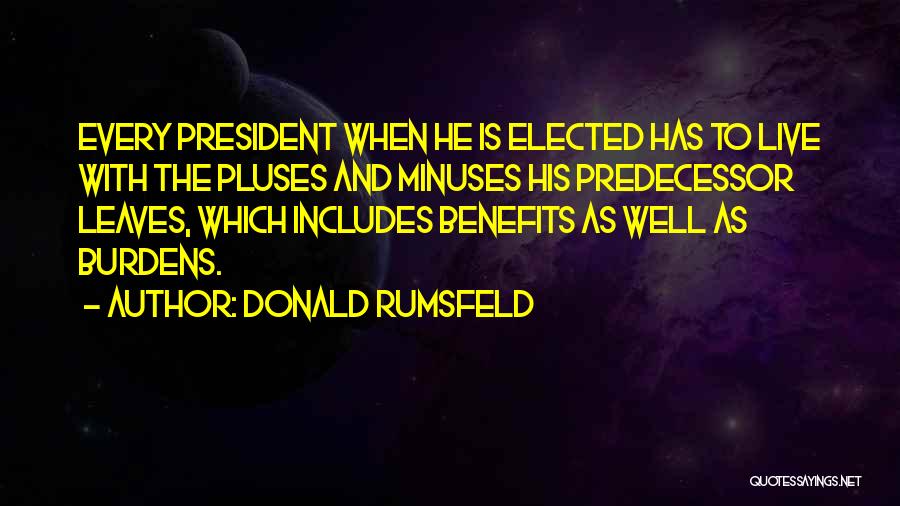 Rumsfeld Quotes By Donald Rumsfeld