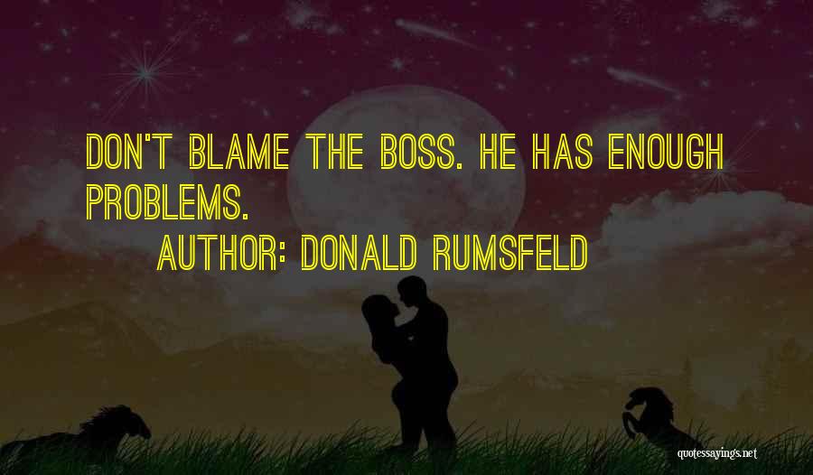 Rumsfeld Quotes By Donald Rumsfeld