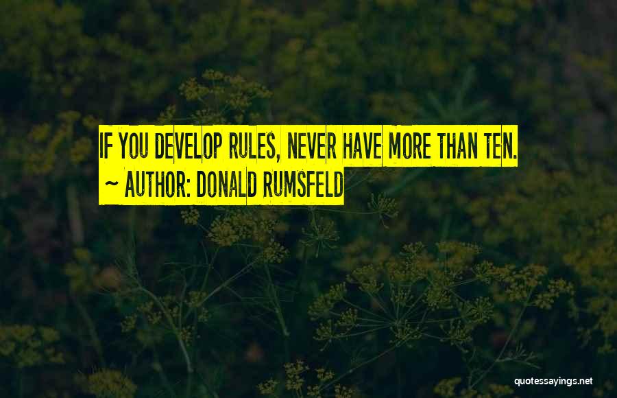 Rumsfeld Rules Quotes By Donald Rumsfeld