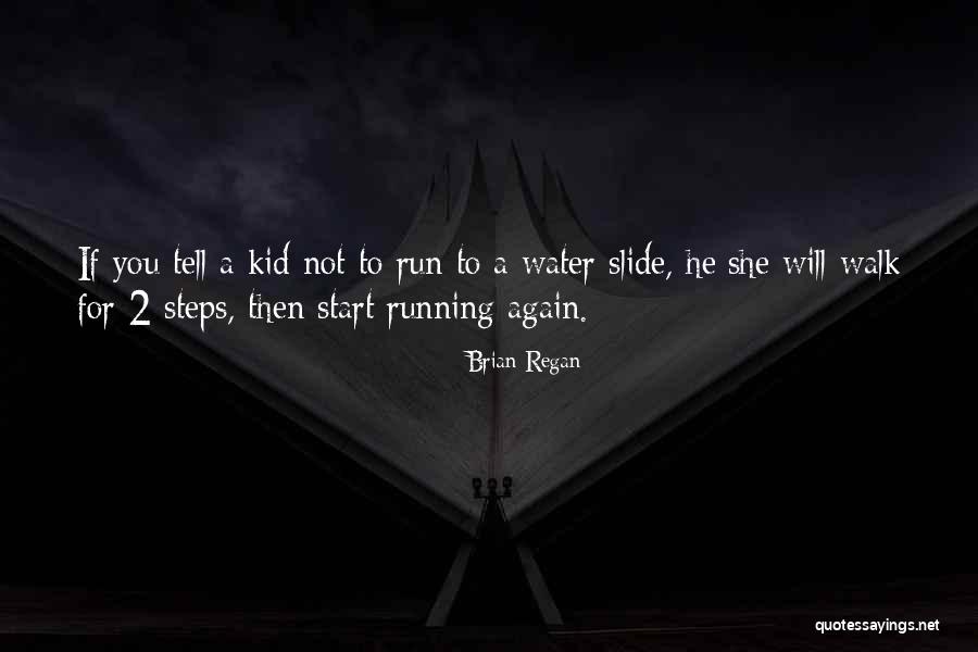 Run Again Quotes By Brian Regan Run Again Quotes By Brian Regan