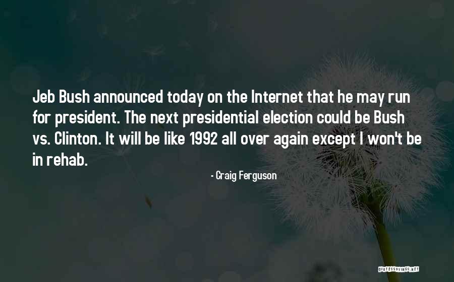 Run Again Quotes By Craig Ferguson Run Again Quotes By Craig Ferguson